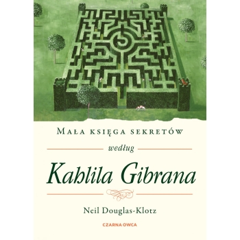 Mała księga sekretów według Kahlila Gibrana